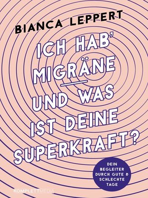 cover image of Ich hab' Migräne--Und was ist deine Superkraft?